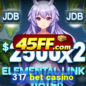 317 bet casino